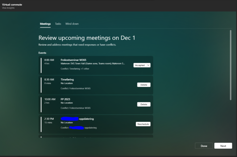Eksempel når man avslutter dagen, og kan se møtene dine i morgen