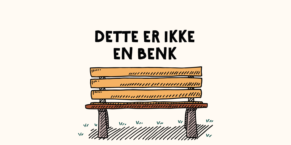 Dette er ikke en benk